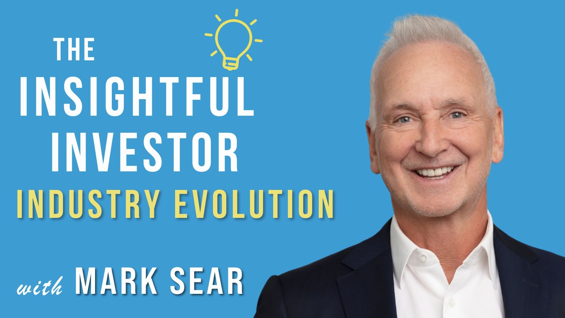 Mark Sear: Industry Evolution